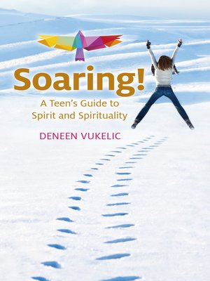 cover image of Soaring--A Teen's Guide to Spirit and Spirituality
